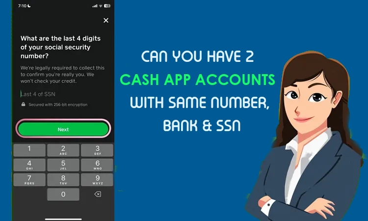 Can You Have 2 Cash App Accounts With Same Number, Bank & SSN