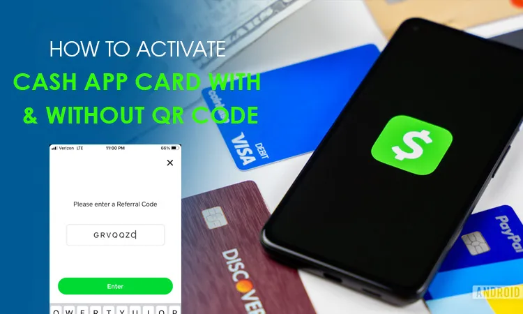 How To Activate Cash App Card with & without QR code