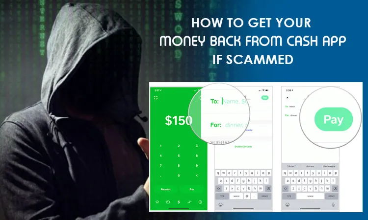 How To Get Your Money Back From Cash App If Scammed