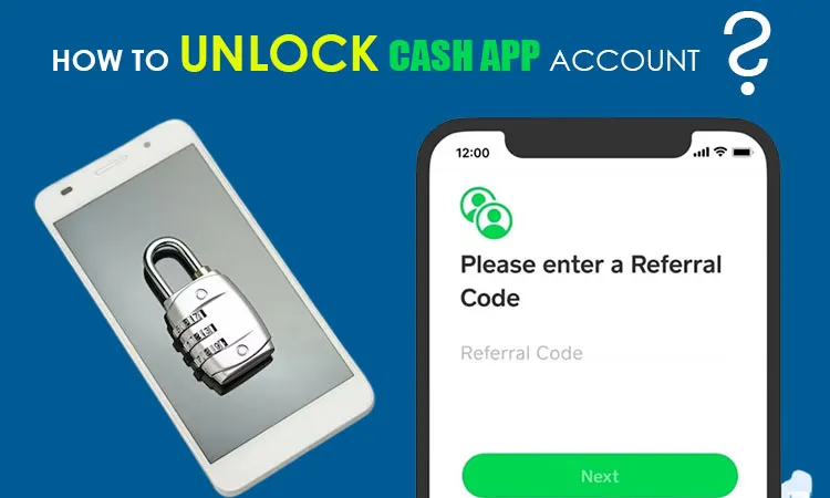 How To Unlock Cash App Account? [Explained 2023]