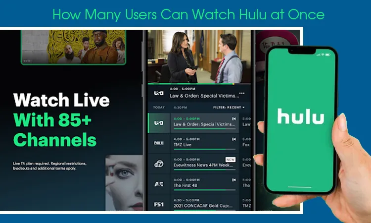 How Many Users Can Watch Hulu at Once