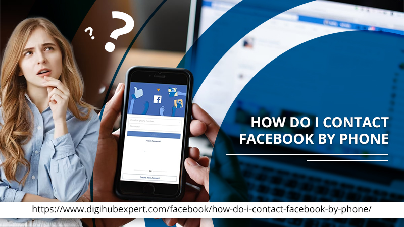 How Do I Contact Facebook by Phone – Get Help Quickly