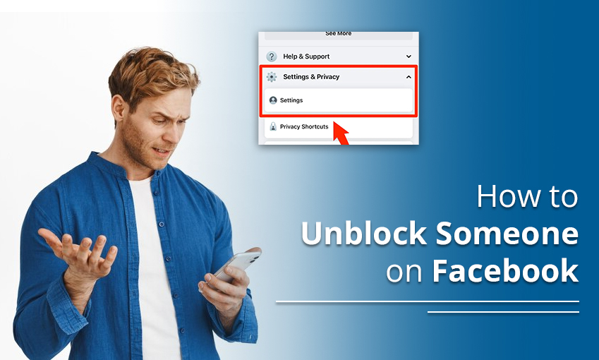 How to Unblock Someone on Facebook – Stepwise Guide