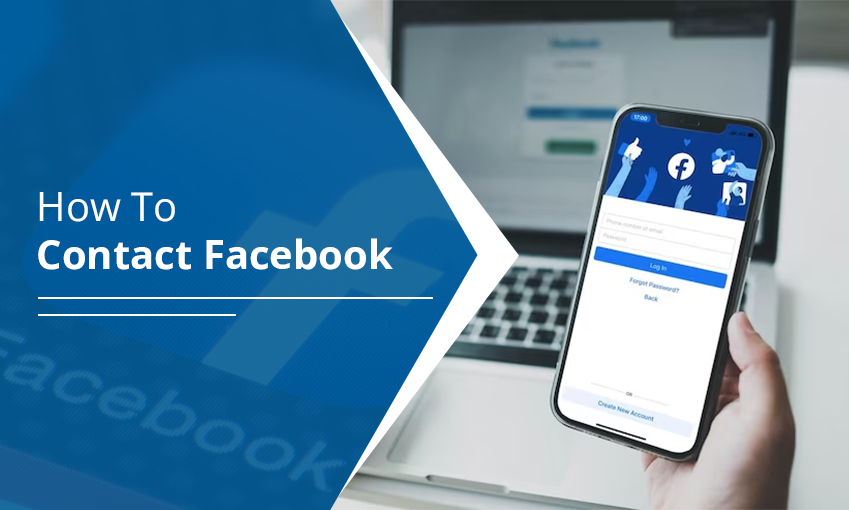 How to Contact Facebook Through Phone Number, Email, Chat Support