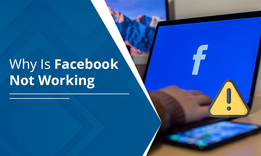 Why is My Facebook Not Working – [9 Methods]