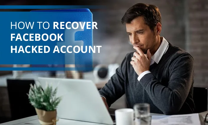 How to Recover Facebook Hacked Account Step by Step